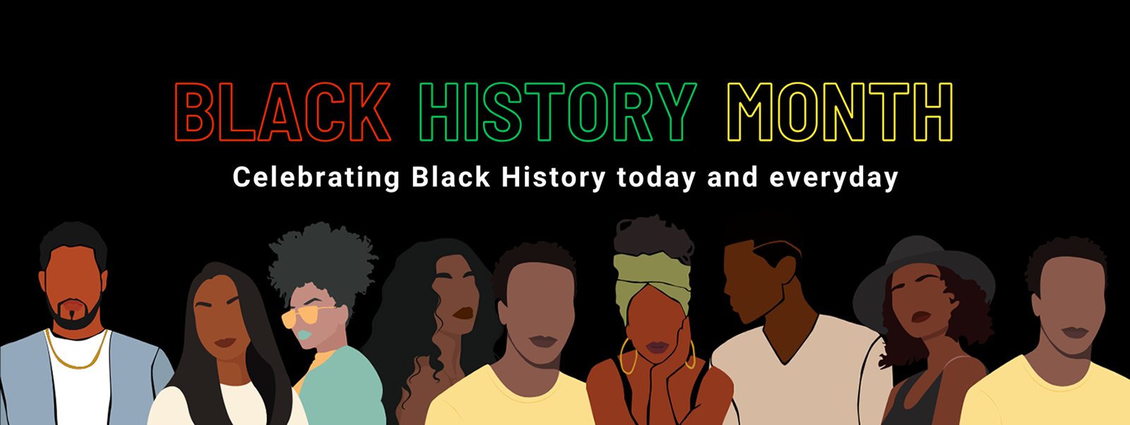 Graphics of people across the image and the title Black History Month, Celebrating Black History Month today and everyday